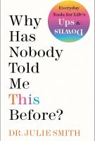 Book cover for "Why has nobody told me this before?" by Julie Smith