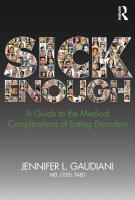 Book cover for "Sick enough" by Jennifer L. Gaudiani