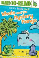 Book cover for Whale and the mystery mango by Erica S. Perl