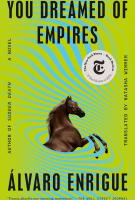 Book cover for You dreamed of empires by Alvaro Enrique