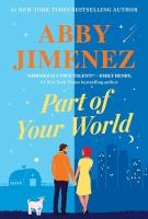 Book cover for "Part of your world" by Abby Jimenez
