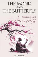 Book cover for "The monk and the butterfly" written by Kai T. Murano