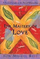Book cover for "The mastery of love" by Miguel Ruiz