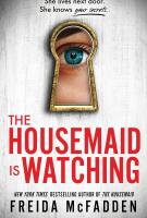 Book cover for "The Housemaid is Watching"