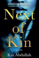 Book cover for "Next of Kin" written by Kia Abdullah