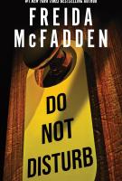 Book cover for "Do not disturb" written by Freida McFadden