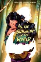 Book cover for "All the sunshine in the world" by Caroline B. Dubois