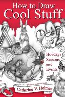 Book cover for "How to draw cool stuff" by Catherine V. Holmes