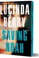 Book cover for "Saving Noah" by Linda Berry